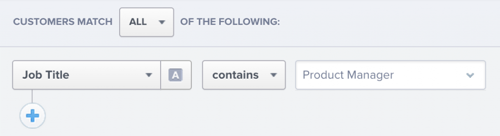 Any user information you collect can be used as a filter